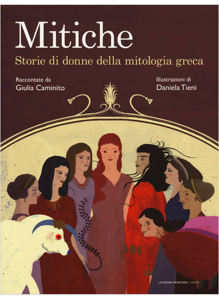 MITICHE. STORIE DI DONNE DELLA MITOLOGIA GRECA