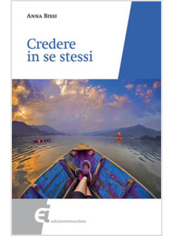 CREDERE IN SE STESSI