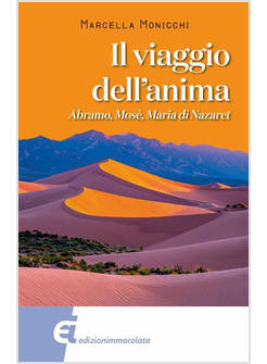IL VIAGGIO DELL'ANIMA ABRAMO MOSE' MARIA DI NAZARET