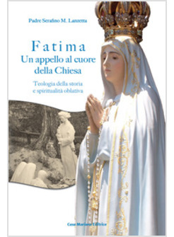 FATIMA UN APPELLO AL CUORE DELLA CHIESA 