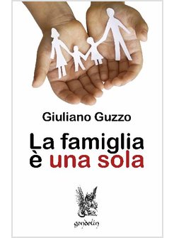 LA FAMIGLIA E' UNA SOLA
