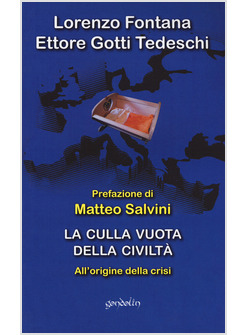 LA CULLA VUOTA DELLA CIVILTA'. ALL'ORIGINE DELLA CRISI 