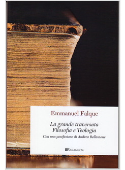 LA GRANDE TRAVERSATA. FILOSOFIA E TEOLOGIA