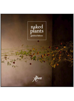 NAKED PLANTS. EDIZ. ITALIANA