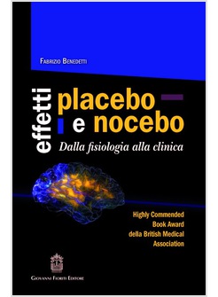 EFFETTI PLACEBO E NOCEBO. DALLA FISIOLOGIA ALLA CLINICA