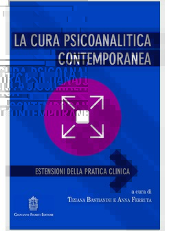 LA CURA PSICOANALITICA CONTEMPORANEA. ESTENSIONI DELLA PRATICA CLINICA