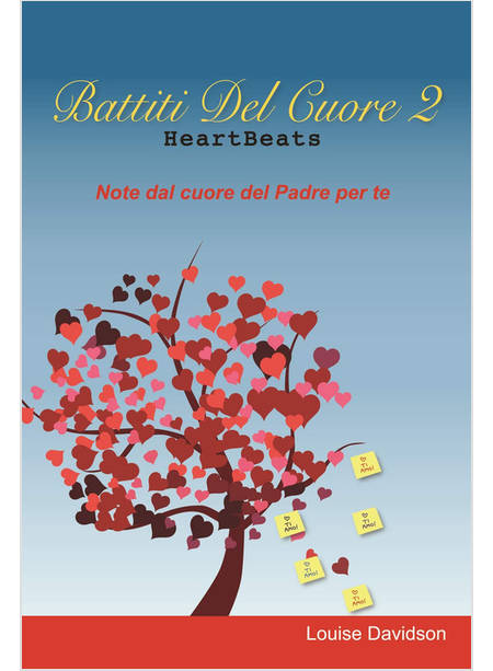 BATTITI DEL CUORE NOTE DAL CUORE DEL PADRE PER TE VOL. 2