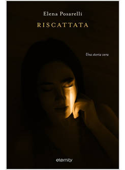 RISCATTATA UNA STORIA VERA