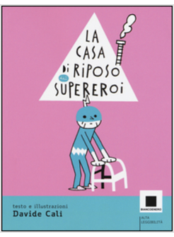 CASA DI RIPOSO PER SUPEREROI