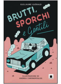 BRUTTI, SPORCHI E GENTILI