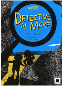 DETECTIVE AL MARE. EDIZ. ILLUSTRATA