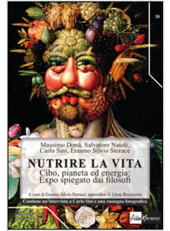 NUTRIRE LA VITA. CIBO, PIANETA ED ENERGIA: EXPO SPIEGATO DAI FOLOSOFI
