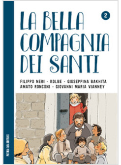 LA BELLA COMPAGNIA DEI SANTI 2