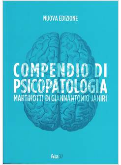 COMPENDIO DI PSICOPATOLOGIA EDIZIONE AMPLIATA
