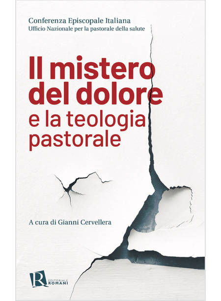 IL MISTERO DEL DOLORE E LA TEOLOGIA PASTORALE