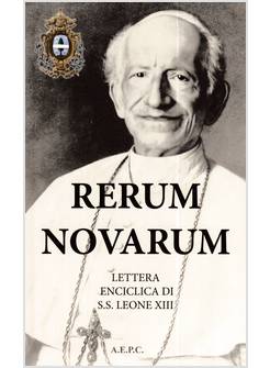 RERUM NOVARUM LETTERA ENCICLICA DI S.S. LEONE VIII
