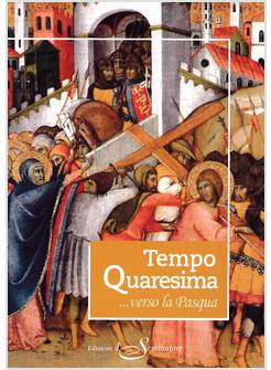 TEMPO QUARESIMA VERSO LA PASQUA