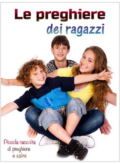 LE PREGHIERE DEI RAGAZZI