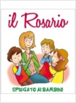 IL ROSARIO SPIEGATO AI BAMBINI