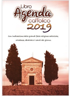 LIBRO AGENDA CATTOLICO 2019 CON INDICAZIONE DELLE GRANDI FESTE RELIGIOSE