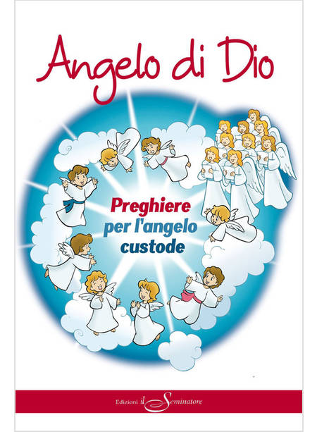 ANGELO DI DIO PREGHIERE PER L'ANGELO CUSTODE