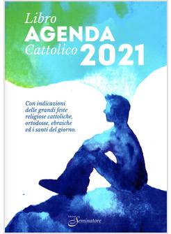 LIBRO AGENDA CATTOLICO 2021 CON INDICAZIONI DELLE GRANDI FESTE RELIGIOSE