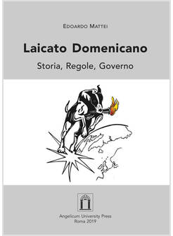 LAICATO DOMENICANO. STORIA, REGOLE, GOVERNO. EDIZ. INTEGRALE