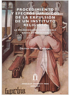 PROCEDIMIENTO Y EFECTOS JURIDICOS DE LA EXPULSION DE UN INSTITUTO RELIGIOSO. LA 