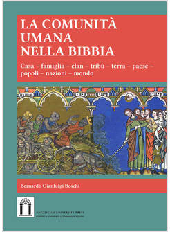 LA COMUNITA' UMANA NELLA BIBBIA. CASA FAMIGLIA CLAN TRIBU' TERRA PAESE POPOLI 