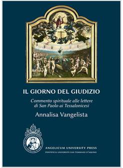IL GIORNO DEL GIUDIZIO COMMENTO SPIRITUALE ALLE LETTERE DI SAN PAOLO