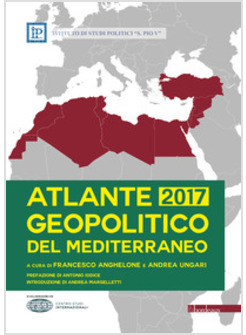 ATLANTE GEOPOLITICO DEL MEDITERRANEO 2017
