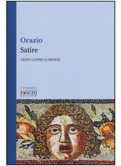 SATIRE. TESTO LATINO A FRONTE
