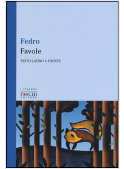 FAVOLE. TESTO LATINO A FRONTE