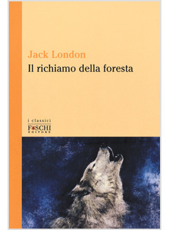 IL RICHIAMO DELLA FORESTA 