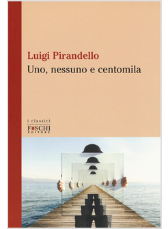 UNO NESSUNO E CENTOMILA