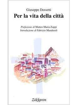 PER LA VITA DELLA CITTA'