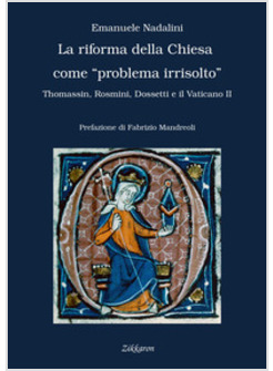RIFORMA DELLA CHIESA COME "PROBLEMA IRRISOLTO"
