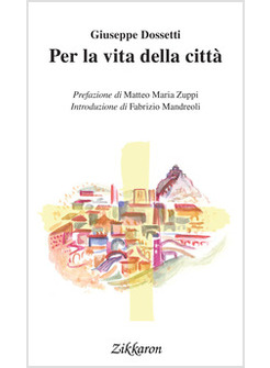 PER LA VITA DELLA CITTA'