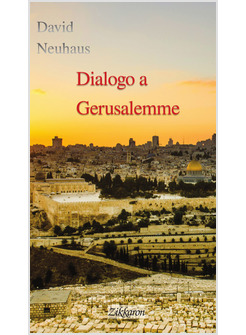 DIALOGO A GERUSALEMME