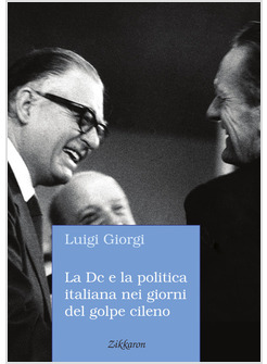 LA DC E LA POLITICA ITALIANA NEI GIORNI DEL GOLPE CILENO