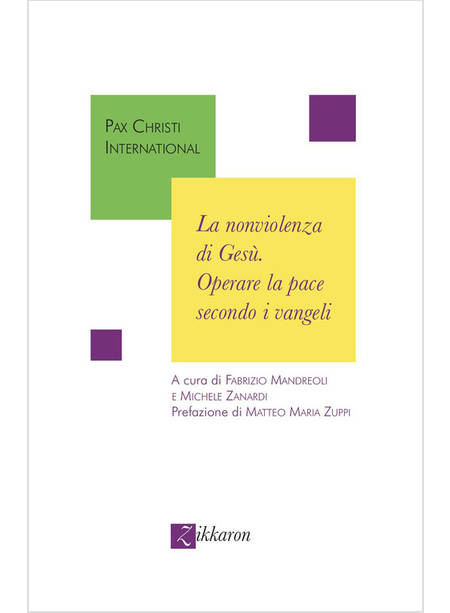 LA NONVIOLENZA DI GESU' OPERARE LA PACE SECONDO I VANGELI 