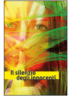 IL SILENZIO DEGLI INNOCENTI