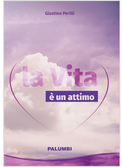 LA VITA E' UN ATTIMO