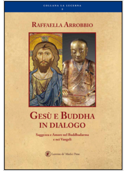 GESU' E BUDDHA IN DIALOGO