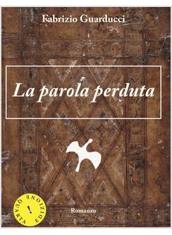 LA PAROLA PERDUTA
