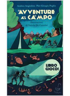 AVVENTURE AL CAMPO LIBRO GIOCO