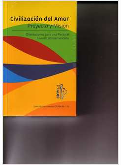 CIVILIZACION DEL AMOR. PROYECTO Y MISION