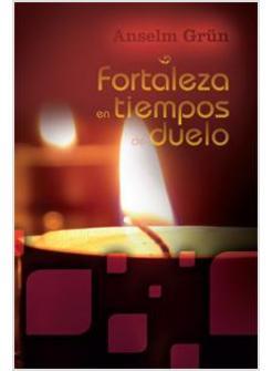 FORTALEZA EN TIEMPOS DE DUELO