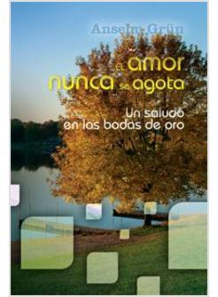 EL AMOR NUNCA SE AGOTA. UN SALUDO EN LAS BODAS DE ORO