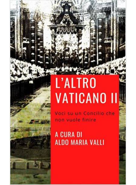 L'ALTRO VATICANO II: VOCI SU UN CONCILIO CHE NON VUOLE FINIRE